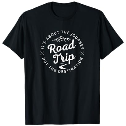 Road Trip It's About The Journey Not The Destination Travel T-Shirt