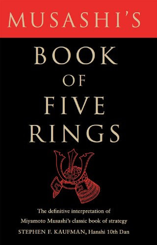 Musashi's Book of Five Rings: The Definitive Interpertation of Miyomoto Musashi's Classic Book of Strategy (English Edition)