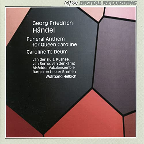 Funeral Anthem for Queen Caroline/ Caroline Te Deum