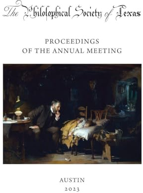 Philosophical Society of Texas, Proceedings of the Annual Meeting: 2023