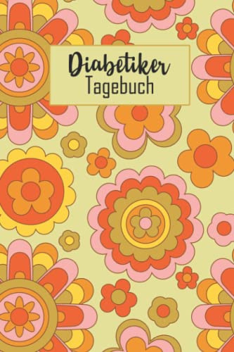 Diabetiker Tagebuch: Diabetes Tagebuch zum Ausfüllen und Protokollieren von Blutzucker - Diabetiker Zubehör und Geschenk - Logbuch für 2 Jahre