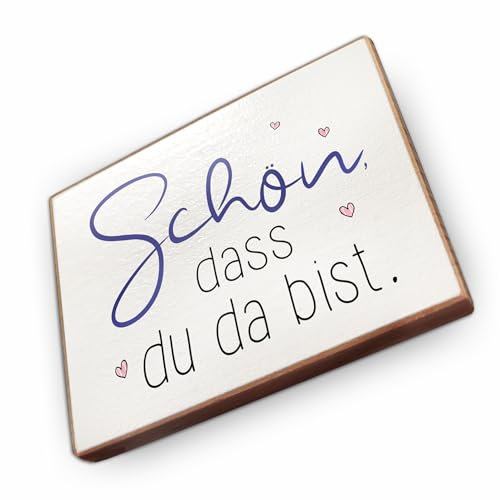 Magnet aus Buchenholz Kühlschrankmagnete mit Sprüchen (Schön DASS du da bist)