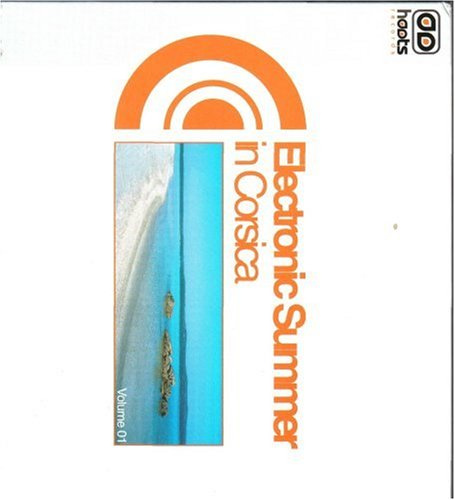 Electronic Summer In Corsica Volume 01