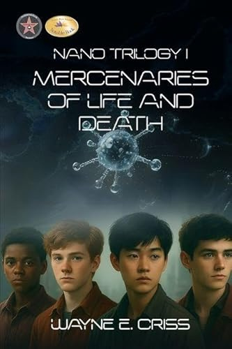 Nano Trilogy I: Mercenaries of Life and Death