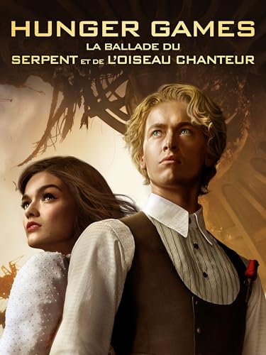 Hunger Games : La Ballade Du Serpent Et De L'Oiseau Chanteur