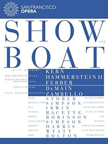 Show Boat - San Francisco Opera [2 DVDs]