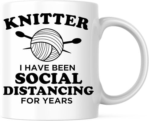 Knitter I Have Been Social Distancing For Years Coffee Mug - Knitter Knitting - Yarn Lover Coffee Cup - 11 Ounce Coffee Mug - White Interior and Handle - Premium Quality Ceramic - BMCM00393