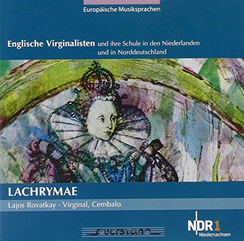 Lachrymae - Englische Virginalisten