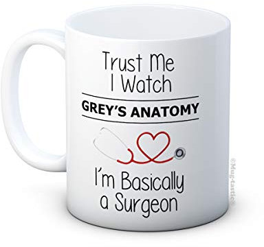 mug-tastic Trust Me I Watch Grey's Anatomy I'm Basically a Surgeon - Hochwertige Keramik Kaffeetasse Becher