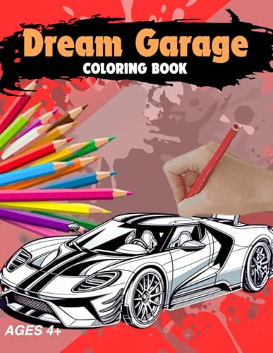 The Dream Garage Coloring Book