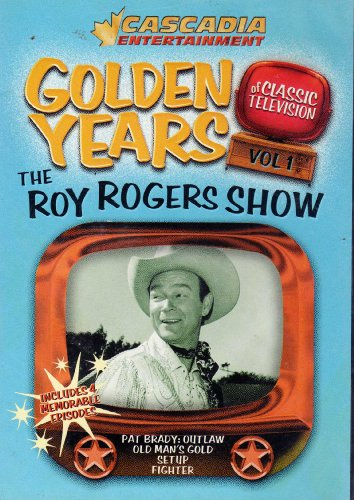 Golden Years of Classic Television - Vol. 1 - The Roy Rogers Show