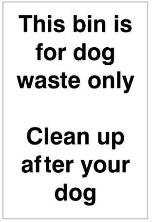 Dog Fouling Sign 'This Bin is For Dog Waste Only, Clean up After your Dog' Self Adhesive 200x300