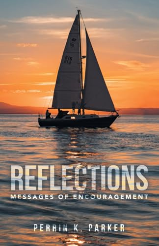 REFLECTIONS: Messages of Encouragement