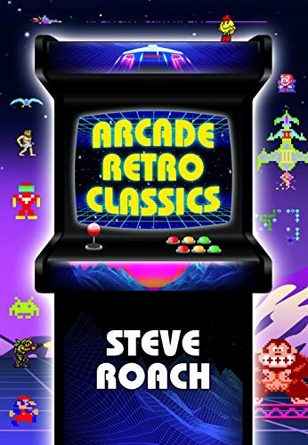 Arcade Retro Classics: Kindle Version (English Edition)
