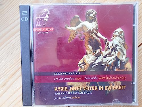 Bach: Kyrie, Gott Vater in Ewigkeit (Clavier-Ubung, Pt. III: Great Organ Mass)