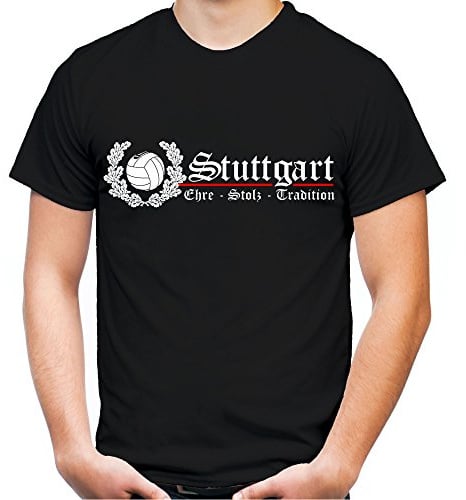 Stuttgart Ehre & Stolz Männer und Herren T-Shirt | Fussball Ultras Geschenk | M2 FB (L, Schwarz)