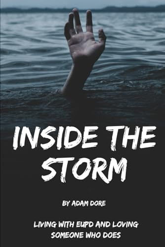 Inside the Storm: Living with EUPD and Loving Someone Who Does