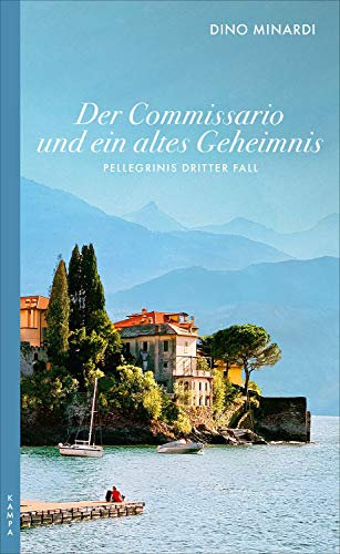 Der Commissario und ein altes Geheimnis: Pellegrinis dritter Fall (Ein Fall für Pellegrini 3)