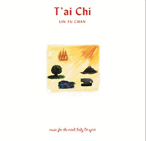 T'ai Chi: Music for the Mind, Body & Spirit