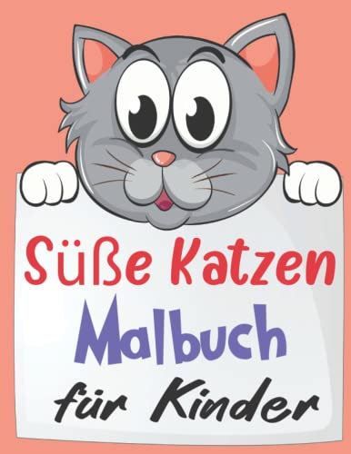 Süße Katzen Malbuch für Kinder: 30 lustige Malvorlagen mit süßen und entzückenden Comic-Katzen