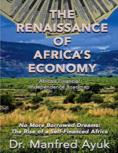 The Renaissance of Africa's Economy (Afroactioneers, Band 1)
