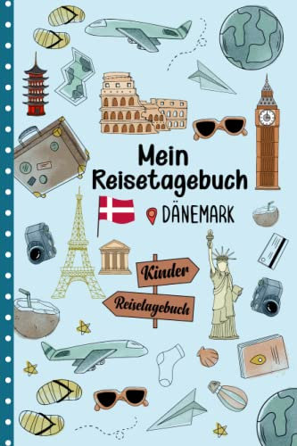 Reisetagebuch Dänemark für Kinder: Dänemark Kinder Reise Aktivitätsbuch & Urlaubstagebuch zum Ausfüllen,Eintragen,Malen,Einkleben für Ferien & Urlaub & Unterwegs A5