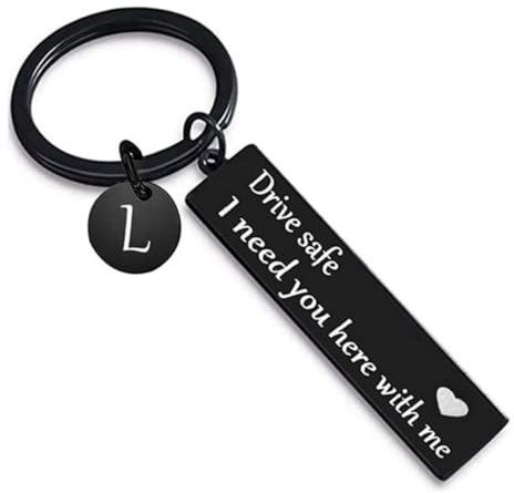 Drive Safe Schlüsselanhänger mit 26 Buchstaben, Aufschrift Drive Safe I Need You Here With Me, Geschenke für Ehemann, Vater, Freund