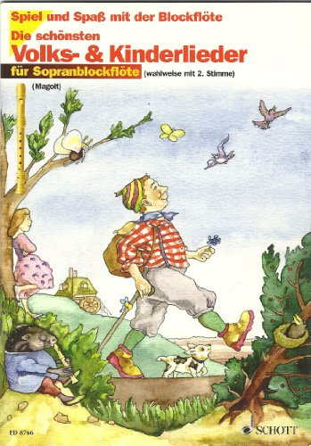 Spiel und Spaß mit der Blockflöte: Die schönsten Volks- und Kinderlieder mit Bleistift -- 31 beliebte Melodien sehr leicht gesetzt für 1-2 Sopranblockflöten mit Text und Akkordsymbolen - Noten/Sheetmusic
