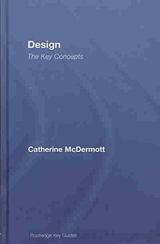 [(Design : The Key Concepts)] [By (author) Catherine McDermott] published on (January, 2008)
