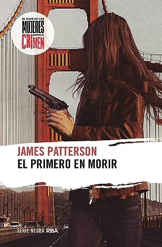 El primero en morir (El Club de las Mujeres contra el Crimen nº 1) (Spanish Edition)