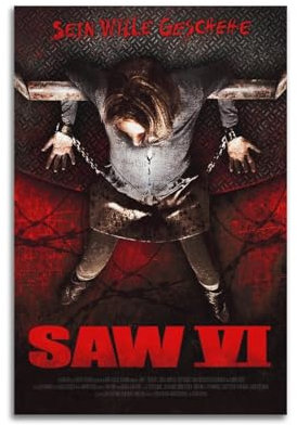 CHxdxge Horror Movie Saw 6 Poster Poster Dekorative Malerei Leinwand Wandkunst Wohnzimmer Poster Schlafzimmer Malerei,Wandkunst Bilddruck Moderne Familienzimmer Dekor 08x12inch(20x30cm)