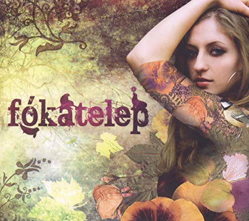 Fokatelep,First Album