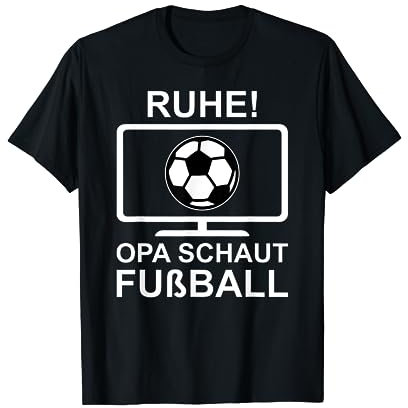 Ruhe Opa Schaut Fußball T-Shirt
