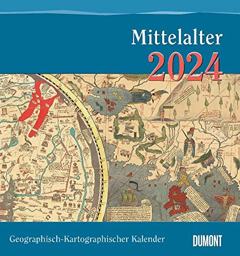 Mittelalter - Kalender 2024 - mit 12 historischen Landkarten aus dem Mittelalter - DUMONT-Verlag - Fotokunst-Kalender - Wandkalender - 45 cm x 48 cm