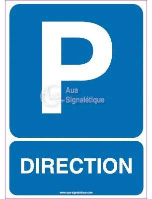 AUA SIGNALETIQUE - Panneau Parking Direction Vertical - 450x630 mm, PVC 1.5mm