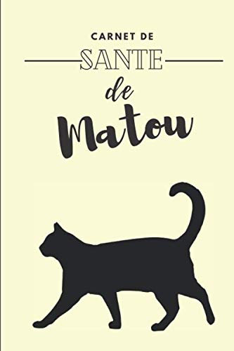 Carnet de Santé pour chat: Consignez tous les faits marquants de la santé de votre compagnon - Historique des visites chez le vétérinaire, suivi des ... - 112 pages - Format 15,2 x 22,9 cm