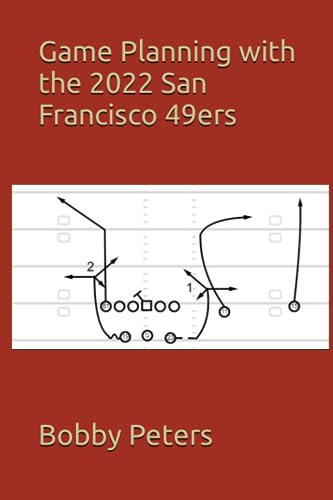 Game Planning with the 2022 San Francisco 49ers