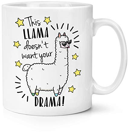 This Lama Nicht Want Your Drama 283g Becher Tasse