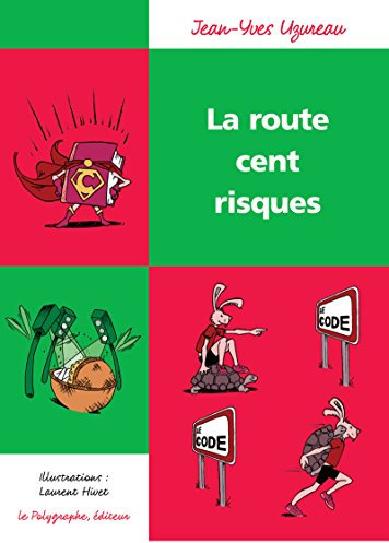 La Route cent risques (Les Cent) (French Edition)