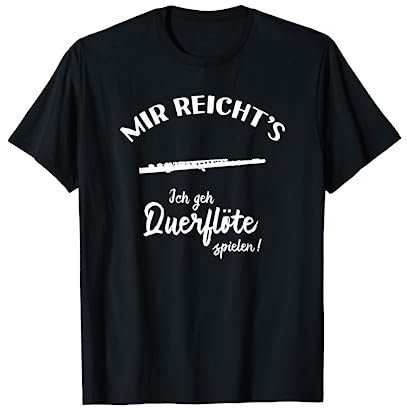 Lustiges Querflötist T-Shirt: Ich Geh Querflöte Spielen! T-Shirt