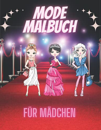 Mode Malbuch Für Mädchen: Wunderbare Kleider und niedliche Design Malvorlagen mit Wunderschön Schönheit Mode Stil für Kinder und Jugendliche.