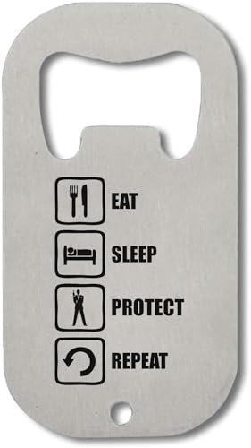Atspauda Eat Sleep Protect Repeat Stainless Steel Bottle Opener Silver