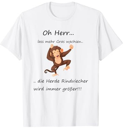 oh herr lass mehr gras wachsen die herde rindviecher wird T-Shirt