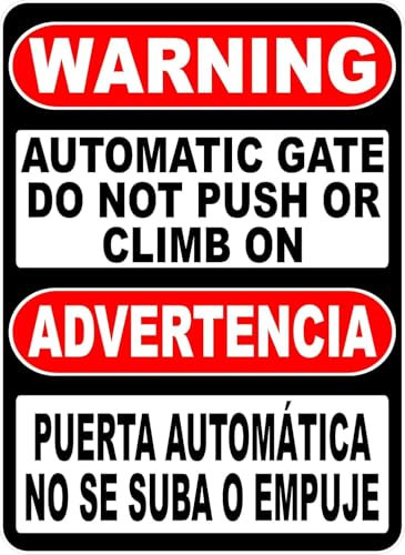 Segnale di avvertimento per cancello automatico Do not push or climb on. Inglese e spagnolo. Advertencia Puerta Automatica. 20,3 x 30,5 cm, cartello di sicurezza in alluminio per esterni e interni