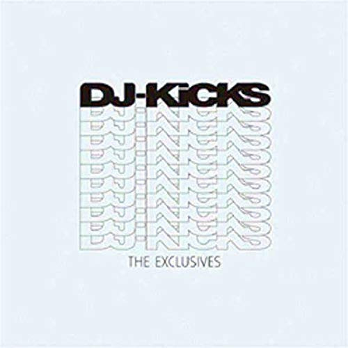 Dj Kicks: The Exclusives