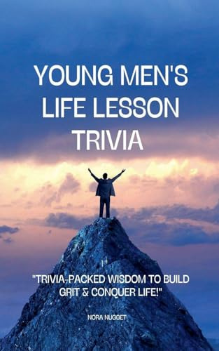 Young Men's life lesson trivia