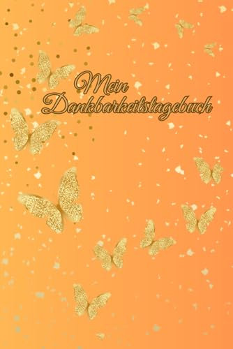 Mein Dankbarkeitstagebuch (Butterfly)