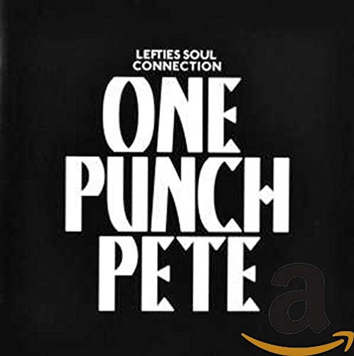Lefties Soul Connection - One Punch Pete