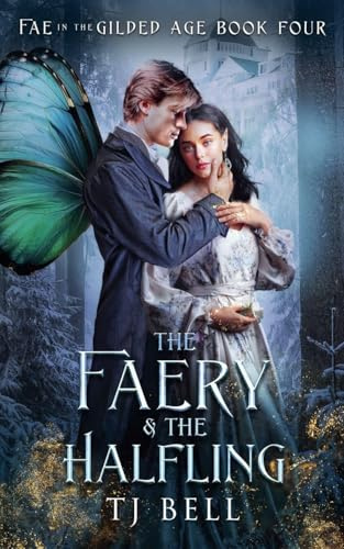 The Faery & the Halfling (Fae in the Gilded Age, Band 4)