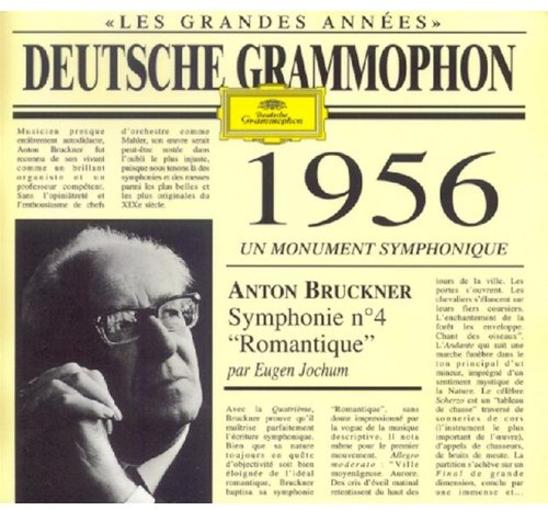 Bruckner : Symphonie 4 (enr/rec 1956)